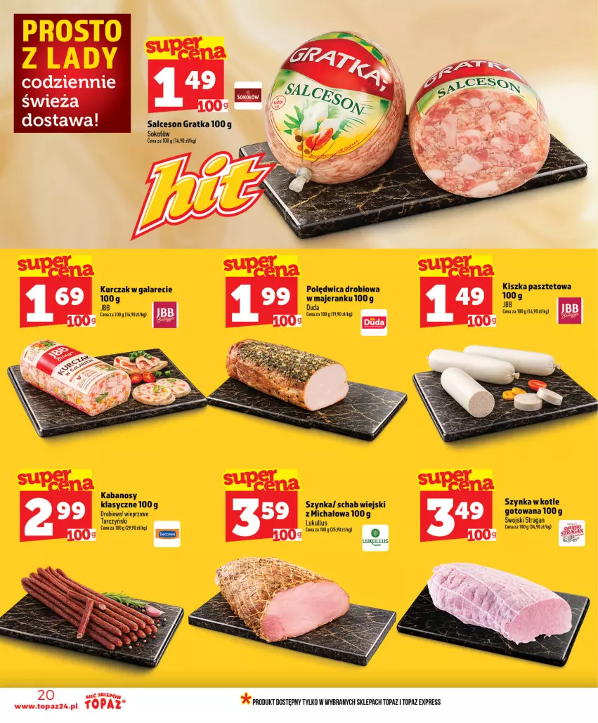 Gazetka promocyjna Topaz - Gazetka - ważna 01.07 do 16.07.2026 - strona 20 - produkty: Gala, Gra, Kabanos, Kurczak, Pasztet, Polędwica, Salceson, Sok, Sokołów, Szynka, Top