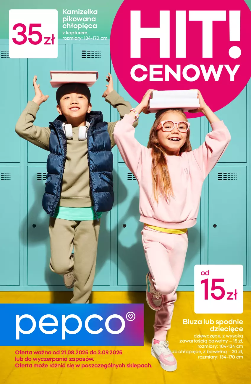 Gazetka promocyjna Pepco - Wszystko do szkoły jest tu - ważna 21.08 do 03.09.2025 - strona 1 - produkty: Bluza, Dzieci, Kamizelka, Sok, Spodnie