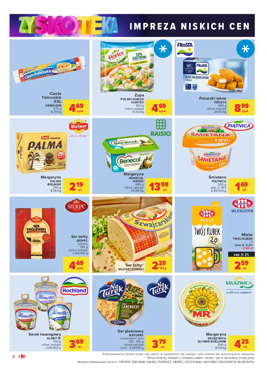 Gazetka promocyjna Carrefour - Gazetka Market Zyskoteka - ważna 05.10 do 09.10.2021 - strona 8 - produkty: Almette, Benecol, Brie, Camembert, Ciasto francuskie, Frosta, Hochland, Hortex, Kubek, Margaryna, Mleko, Mlekovita, NaTurek, Ogród, Palma, Paluszki rybne, Piątnica, Ser, Ser pleśniowy, Serek, Serek twarogowy, Słynne, Włoszczowski, Zupa