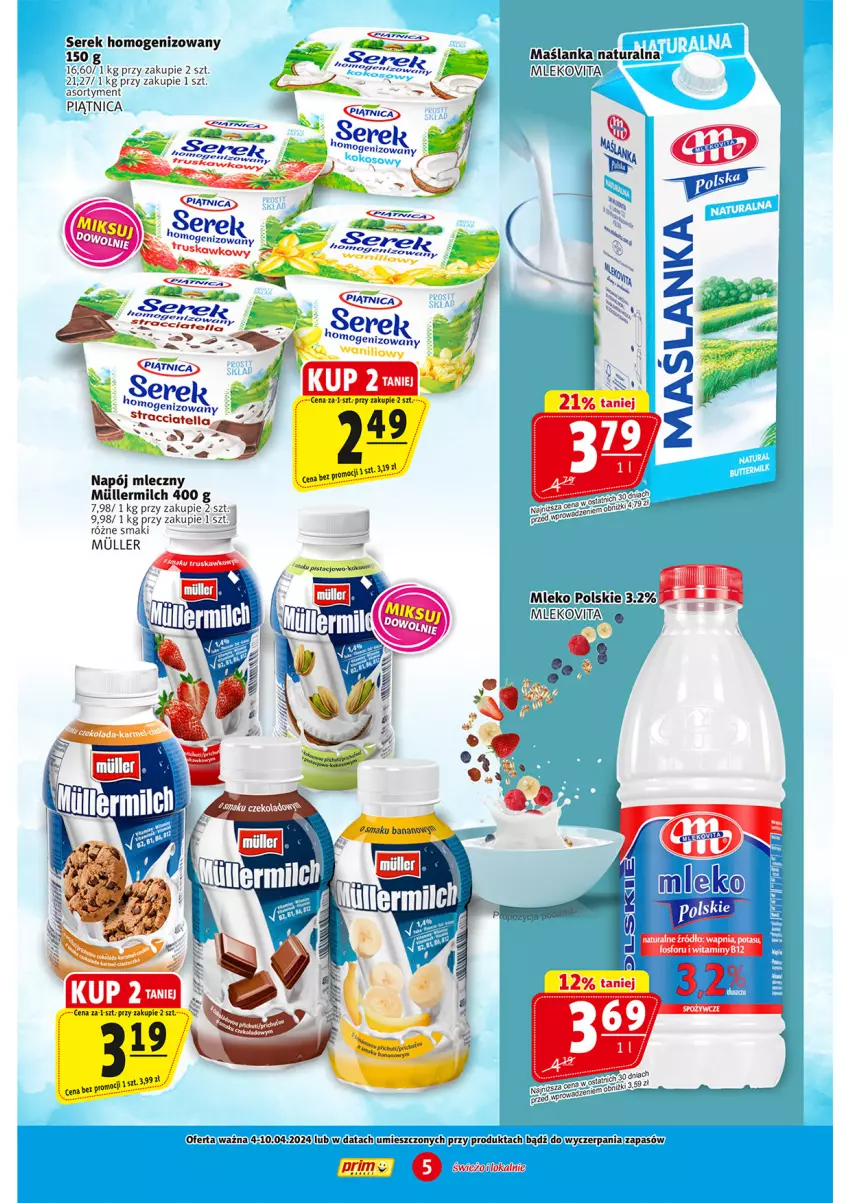 Gazetka promocyjna Prim Market - ważna 04.04 do 10.04.2024 - strona 5 - produkty: Maślanka, Mleko, Napój, Napój mleczny, Piątnica, Ser, Serek, Serek homogenizowany