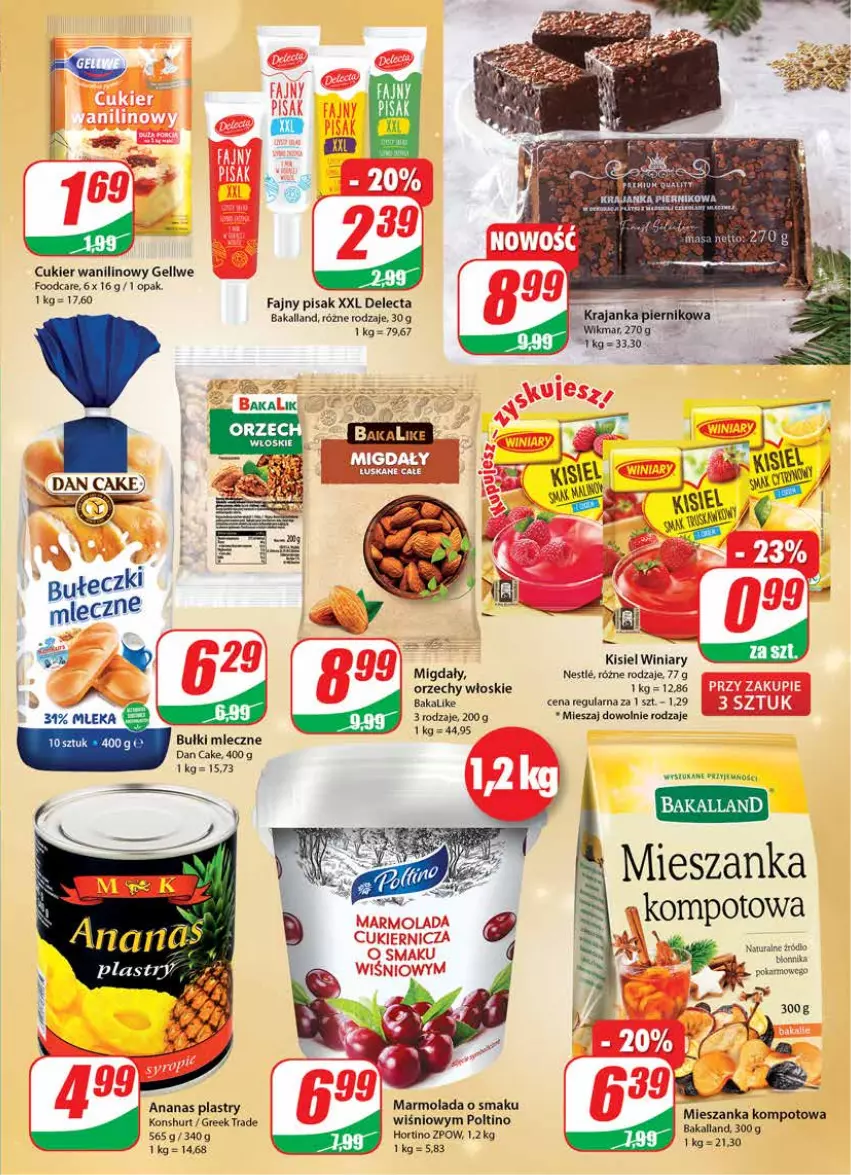 Gazetka promocyjna Dino - Gazetka - ważna 01.12 do 07.12.2021 - strona 7 - produkty: Ananas, Bakalland, Cukier, Cukier wanilinowy, Dan Cake, Delecta, Fa, Kisiel, Marmolada, Miecz, Migdały, Mola, Orzechy włoskie, Piernik, Winiary