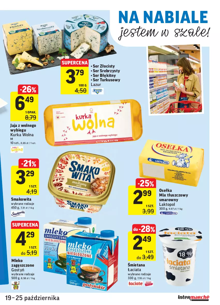 Gazetka promocyjna Intermarche - Gazetka promocyjna - ważna 19.10 do 25.10.2021 - strona 21 - produkty: Jaja, Jaja z wolnego wybiegu, Lazur, Mleko, Mleko zagęszczone, Ser, Smakowita, Szal, Top