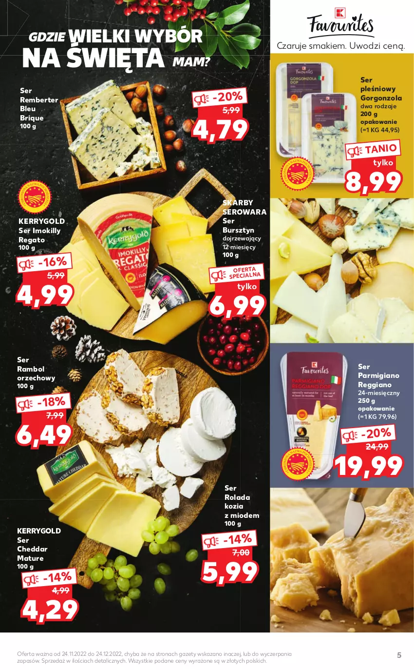 Gazetka promocyjna Kaufland - Katalog Regionalne Produkty - ważna 24.11 do 24.12.2022 - strona 5 - produkty: Bursztyn, Cheddar, Gorgonzola, Rolada, Ser, Ser pleśniowy