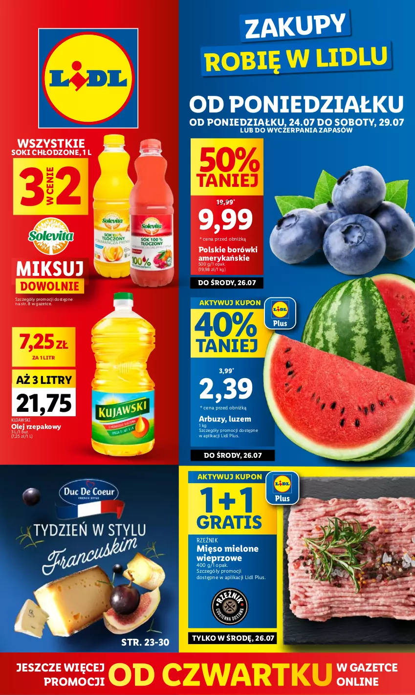 Gazetka promocyjna Lidl - GAZETKA - ważna 24.07 do 29.07.2023 - strona 1 - produkty: Arbuz, Gra, Kujawski, Mięso, Mięso mielone, Olej, Olej rzepakowy, Sok