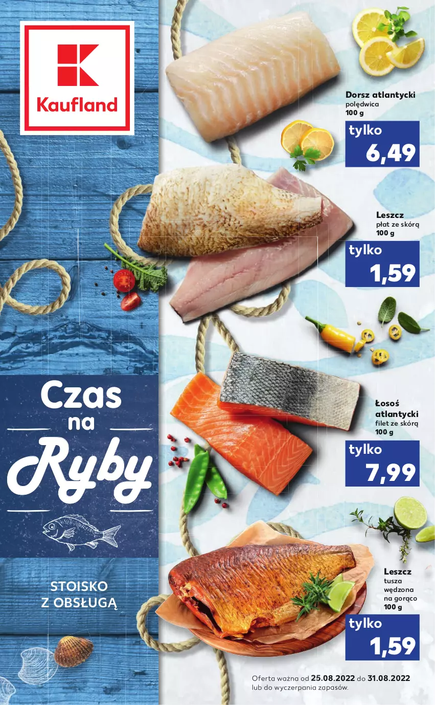 Gazetka promocyjna Kaufland - RYBY - ważna 25.08 do 31.08.2022 - strona 1 - produkty: Dorsz, Polędwica, Tusz