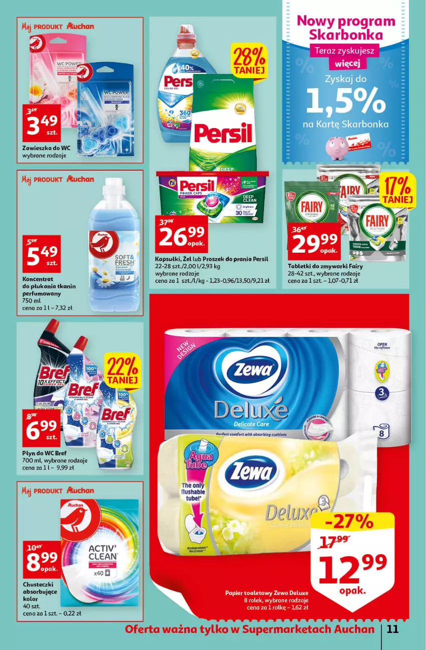 Gazetka promocyjna Auchan - przeNISKIE CENY przeRADOŚĆ dla dzieci Supermarkety - ważna 26.05 do 01.06.2022 - strona 11 - produkty: Bref, Chusteczki, Fa, Fairy, Gra, Papier, Papier toaletowy, Perfum, Persil, Płyn do wc, Proszek do prania, Tablet, Tabletki do zmywarki, Tera, Zmywarki