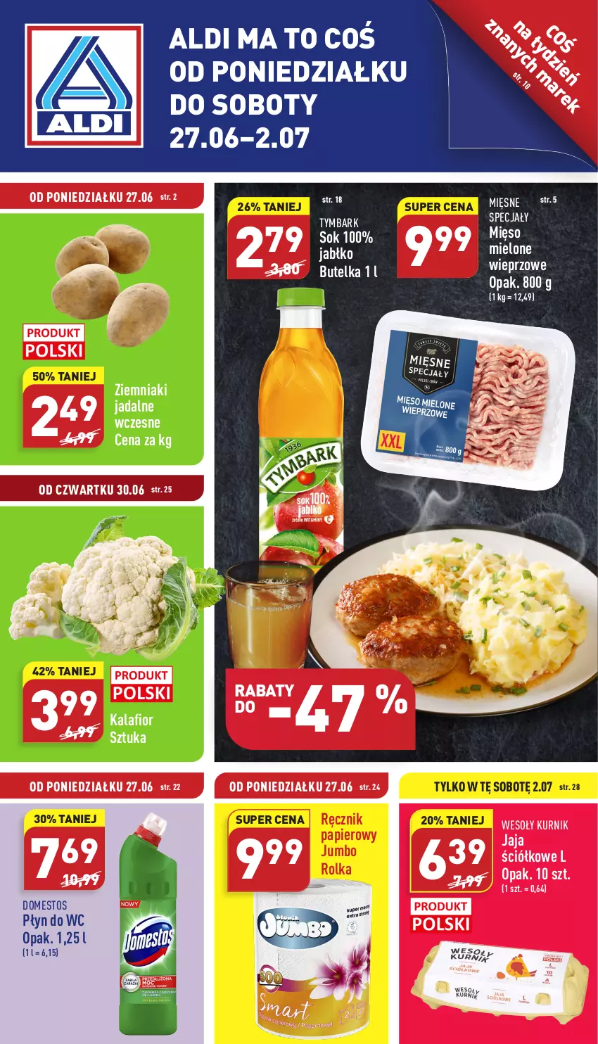 Gazetka promocyjna Aldi - Katalog spożywczy - ważna 27.06 do 02.07.2022 - strona 1 - produkty: Domestos, Jaja, Kalafior, Mięsne specjały, Mięso, Mięso mielone, Papier, Płyn do wc, Ręcznik, Sok, Tymbark, Ziemniaki