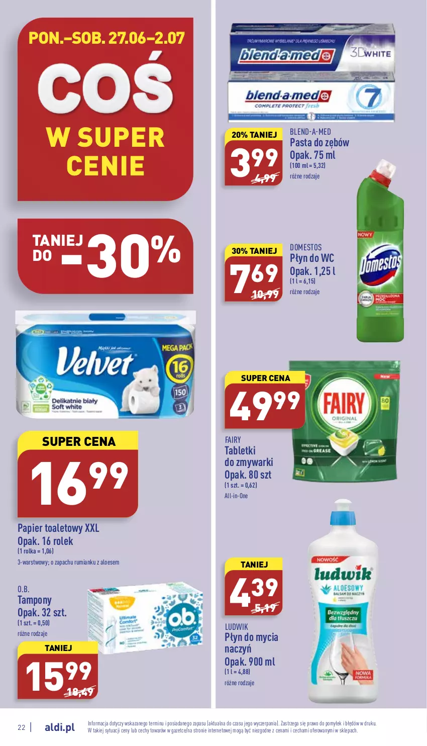 Gazetka promocyjna Aldi - Katalog spożywczy - ważna 27.06 do 02.07.2022 - strona 22 - produkty: Blend-a-Med, Do mycia naczyń, Domestos, Fa, Fairy, Ludwik, O.B., Papier, Papier toaletowy, Pasta do zębów, Płyn do mycia, Płyn do mycia naczyń, Płyn do wc, Rum, Tablet, Tabletki do zmywarki, Tampony, Zmywarki