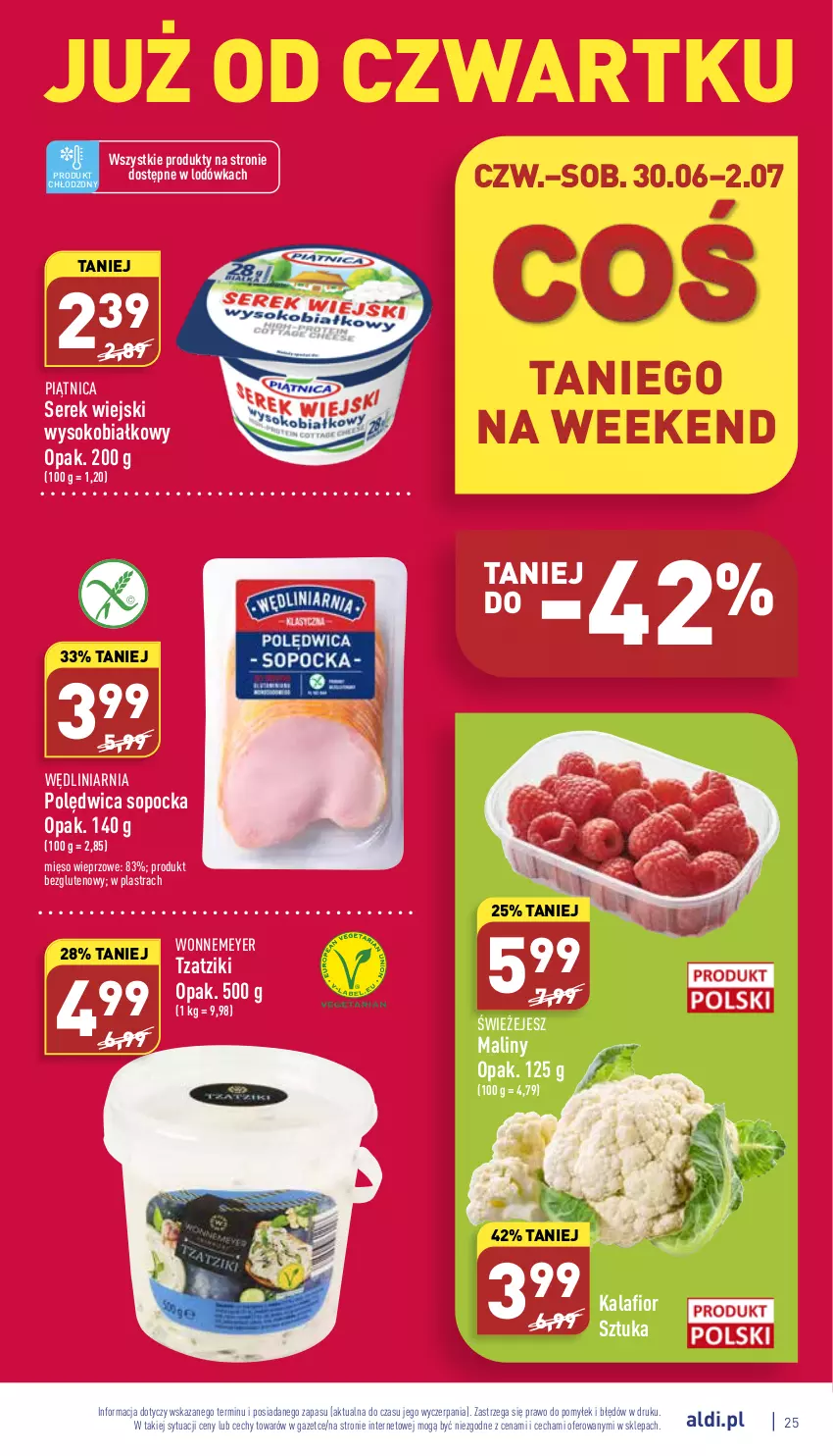 Gazetka promocyjna Aldi - Katalog spożywczy - ważna 27.06 do 02.07.2022 - strona 25 - produkty: Kalafior, Lodówka, Maliny, Mięso, Mięso wieprzowe, Piątnica, Polędwica, Ser, Serek, Serek wiejski, Sok