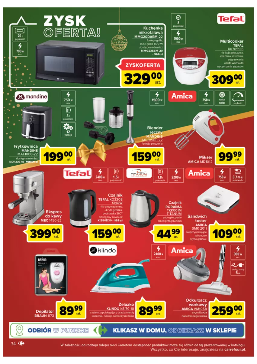 Gazetka promocyjna Carrefour - Gazetka Carrefour - ważna 06.12 do 11.12.2022 - strona 34 - produkty: Amica, Braun, Czajnik, Depilator, Fa, Grill, Grzałka, Kuchenka mikrofalowa, Odkurzacz, Orka, Piec, Tefal, Toster