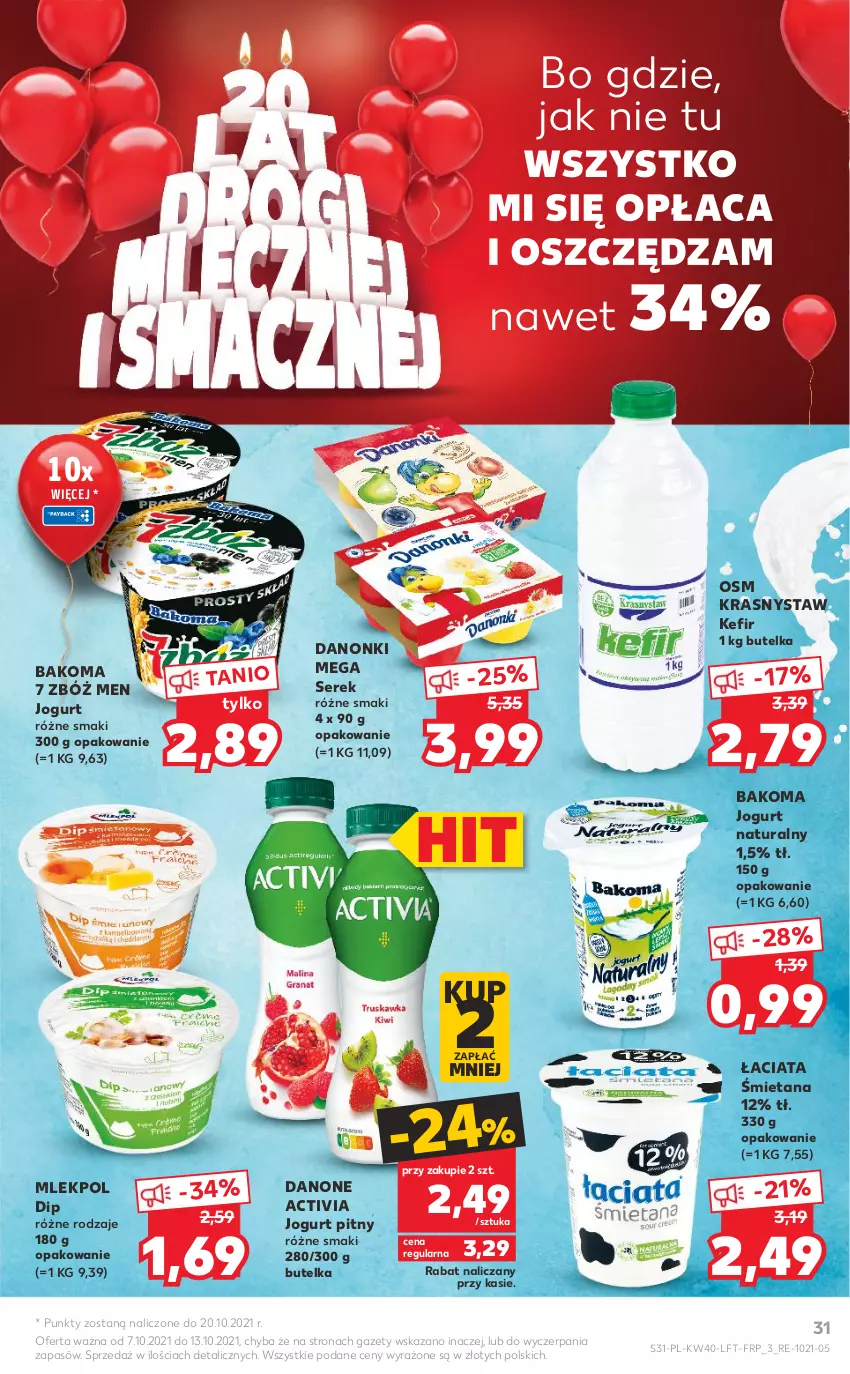 Gazetka promocyjna Kaufland - OFERTA TYGODNIA - ważna 07.10 do 13.10.2021 - strona 31 - produkty: Activia, Bakoma, Danone, Danonki, Jogurt, Jogurt naturalny, Jogurt pitny, Kefir, Ser, Serek