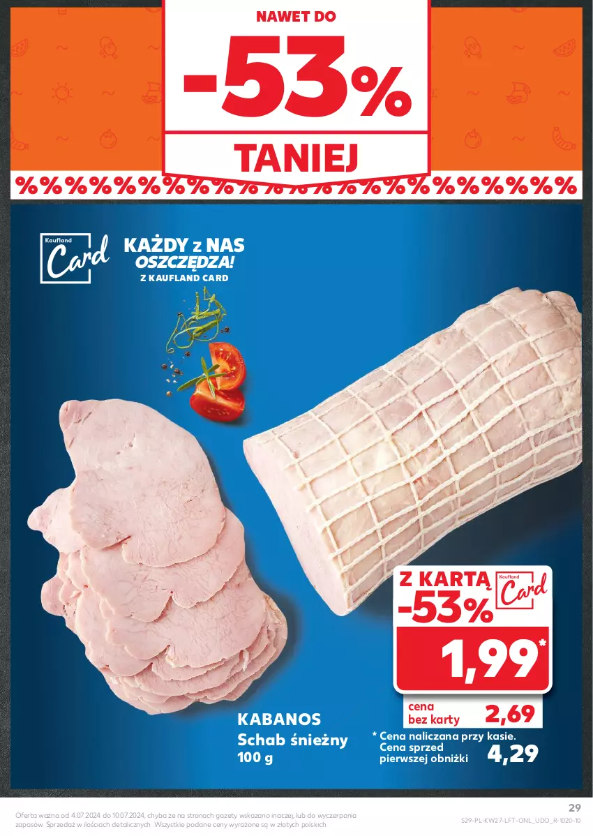 Gazetka promocyjna Kaufland - Gazetka tygodnia - ważna 04.07 do 10.07.2024 - strona 29 - produkty: Kabanos