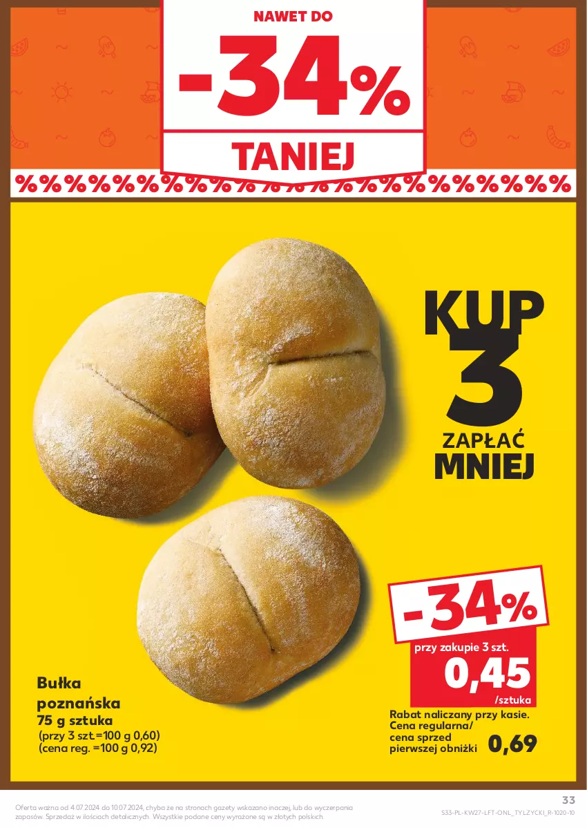 Gazetka promocyjna Kaufland - Gazetka tygodnia - ważna 04.07 do 10.07.2024 - strona 33 - produkty: Bułka