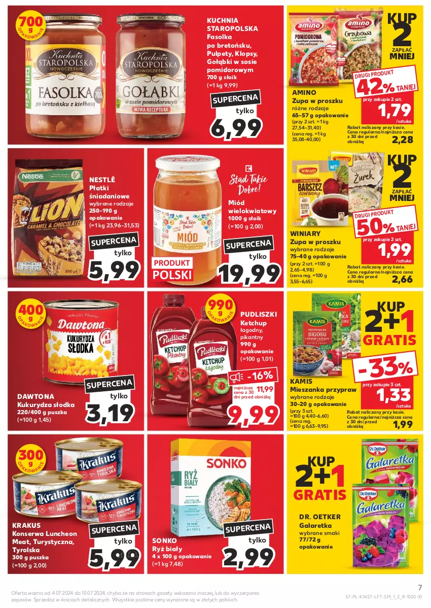 Gazetka promocyjna Kaufland - Gazetka tygodnia - ważna 04.07 do 10.07.2024 - strona 7 - produkty: Danio, Dawtona, Dr. Oetker, Fa, Gala, Galaretka, Gra, Kamis, Ketchup, Krakus, Kuchnia, Kuchnia Staropolska, Kukurydza, Miód, Nestlé, Pudliszki, Pulpety, Ryż, Ryż biały, Ser, Sonko, Sos, Winiary, Zupa