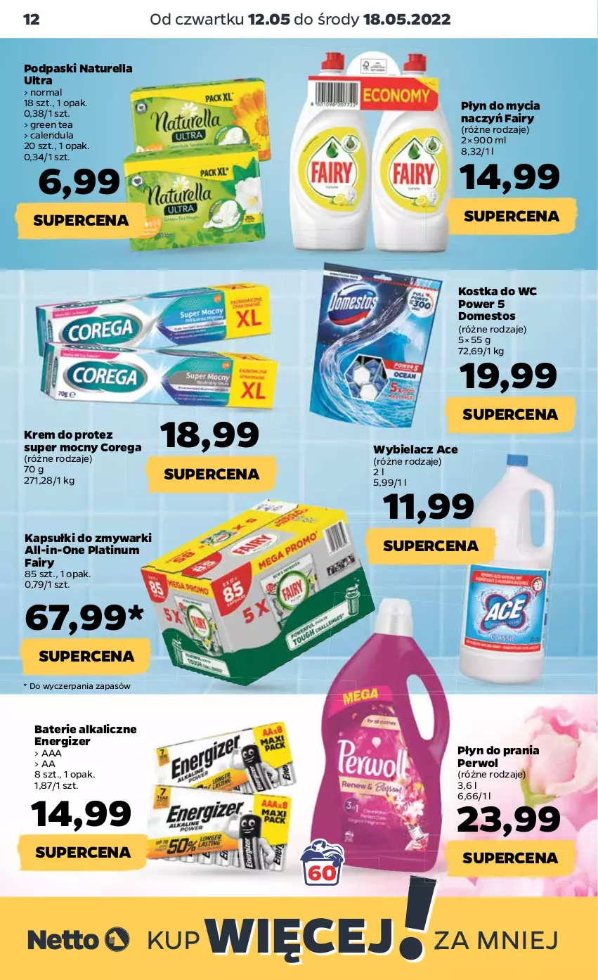 Gazetka promocyjna Netto - Gazetka spożywcza 12.05-18.05 - ważna 12.05 do 18.05.2022 - strona 12 - produkty: Baterie alkaliczne, Corega, Do mycia naczyń, Domestos, Energizer, Fa, Fairy, Kostka do wc, Naturell, Naturella, Płyn do mycia, Płyn do mycia naczyń, Płyn do prania, Podpaski, Zmywarki