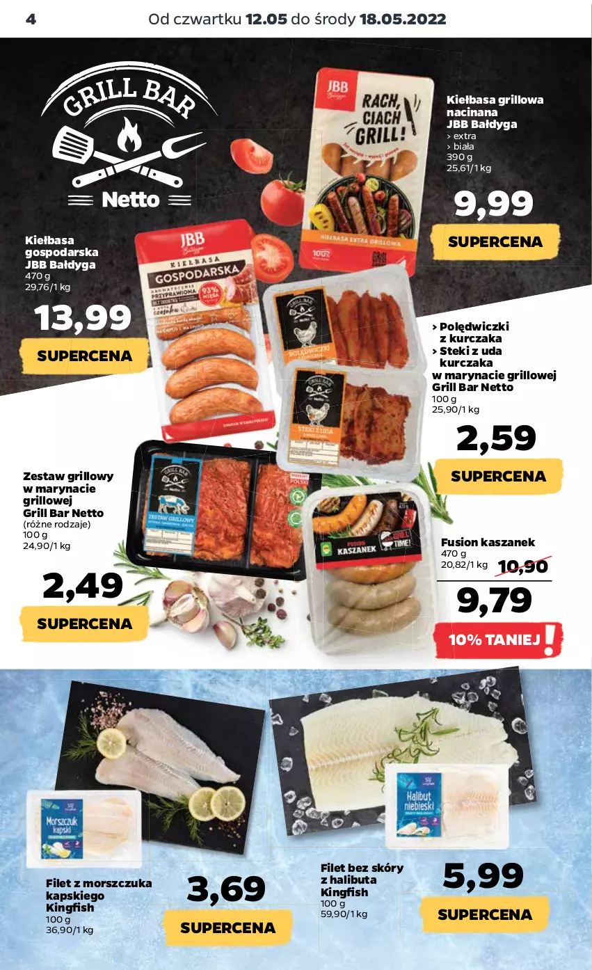 Gazetka promocyjna Netto - Gazetka spożywcza 12.05-18.05 - ważna 12.05 do 18.05.2022 - strona 4 - produkty: Filet z morszczuka, Fusion, Grill, Halibut, Kasza, Kiełbasa, Kurczak, Polędwiczki z kurczaka, Stek