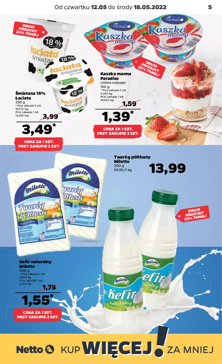 Gazetka promocyjna Netto - Gazetka spożywcza 12.05-18.05 - ważna 12.05 do 18.05.2022 - strona 5 - produkty: Kefir, Kefir naturalny, Twaróg, Twaróg półtłusty