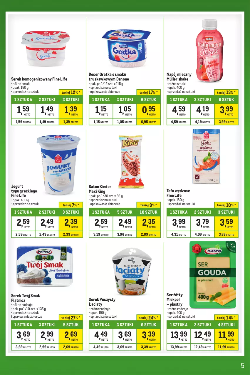 Gazetka promocyjna Makro - Kupujesz więcej płacisz mniej - oferta z alkoholem - ważna 20.02 do 18.03.2024 - strona 5 - produkty: Baton, Danone, Deser, Gra, Jogurt, Kinder, Müller, Napój, Napój mleczny, Piątnica, Ser, Serek, Serek homogenizowany, Serek puszysty, Tofu, Twój Smak