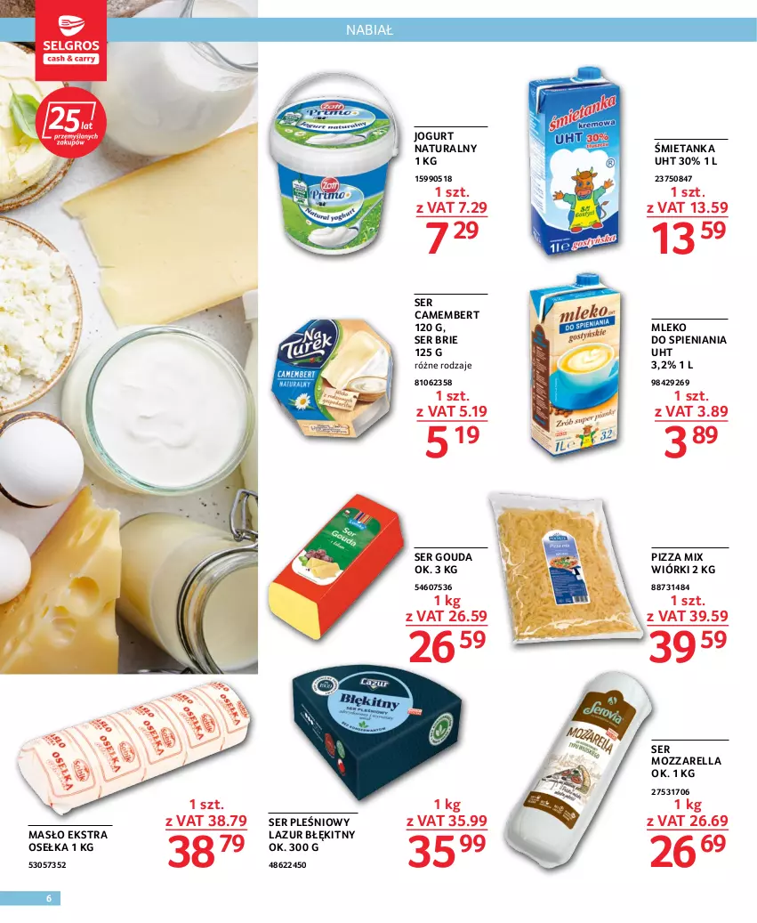 Gazetka promocyjna Selgros - Oferta gastronomiczna - ważna 06.10 do 19.10.2022 - strona 6 - produkty: Brie, Camembert, Gouda, Jogurt, Jogurt naturalny, Lazur, Masło, Mleko, Mozzarella, Pizza, Ser, Ser pleśniowy