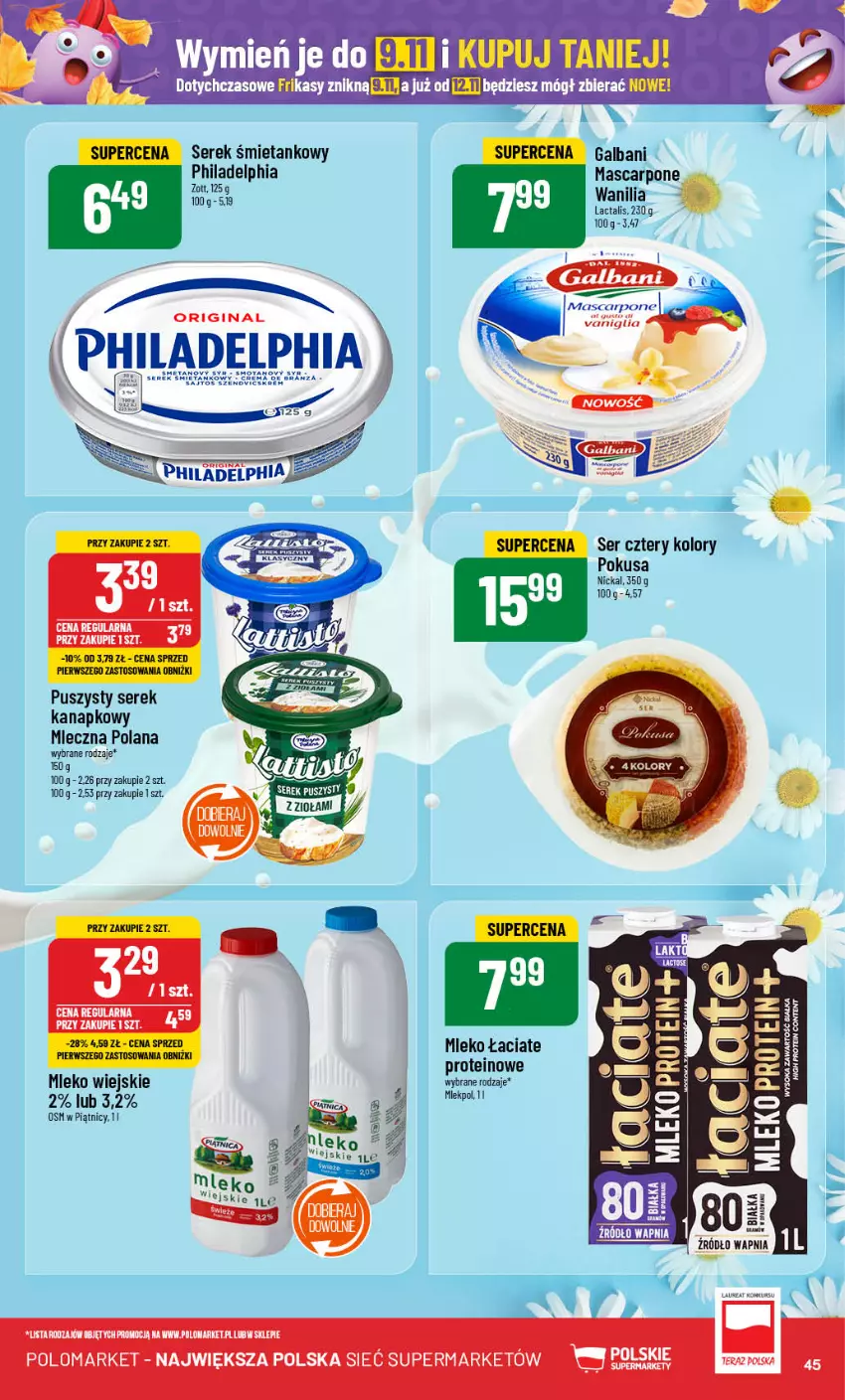 Gazetka promocyjna PoloMarket - Gazetka pomocyjna - ważna 30.10 do 05.11.2024 - strona 45 - produkty: Galbani, LANA, Mascarpone, Mleko, Philadelphia, Ser, Serek, Serek kanapkowy, Zott