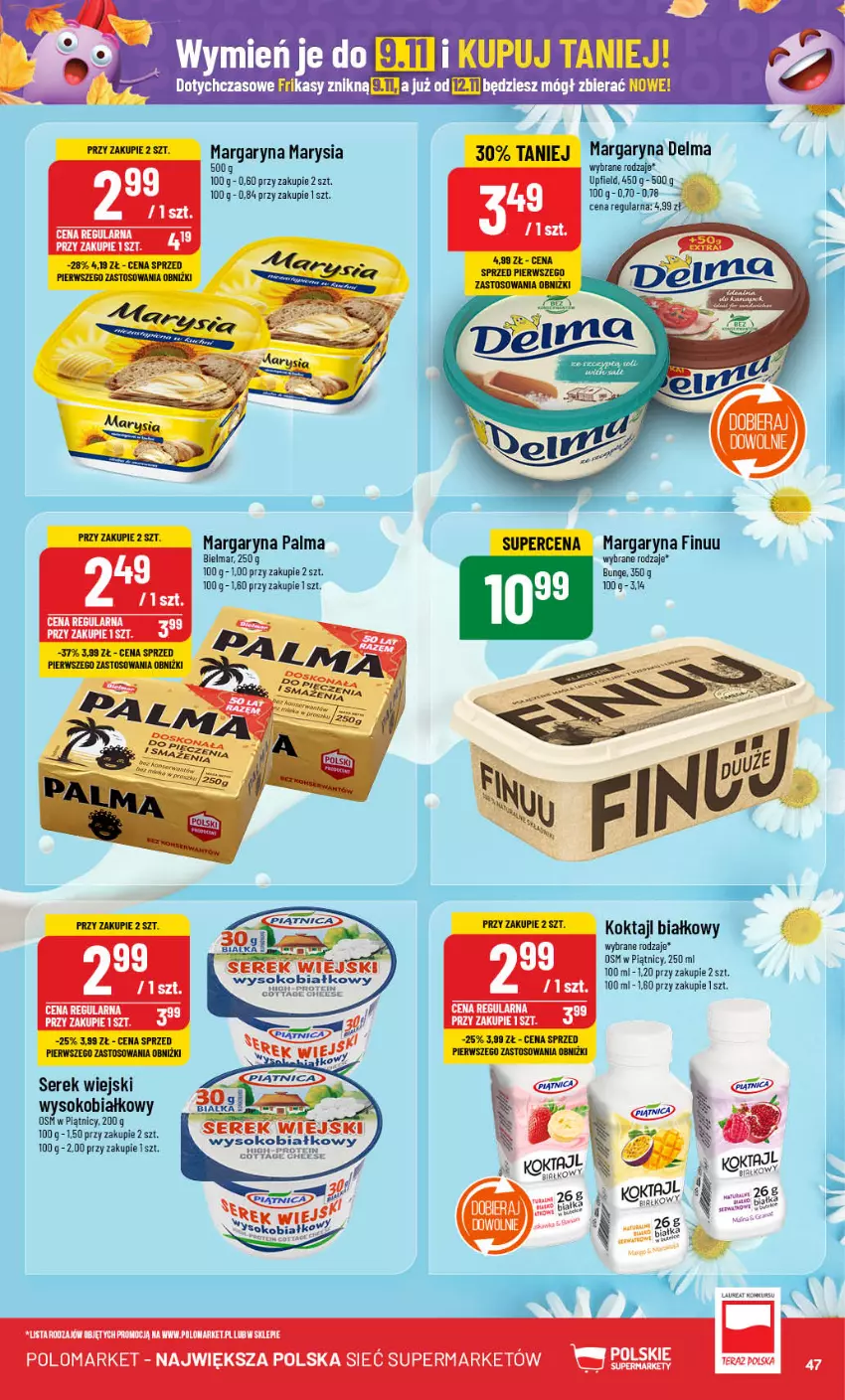 Gazetka promocyjna PoloMarket - Gazetka pomocyjna - ważna 30.10 do 05.11.2024 - strona 47 - produkty: Delma, Finuu, Laur, Margaryna, Palma, Ser, Serek, Serek wiejski, Sok