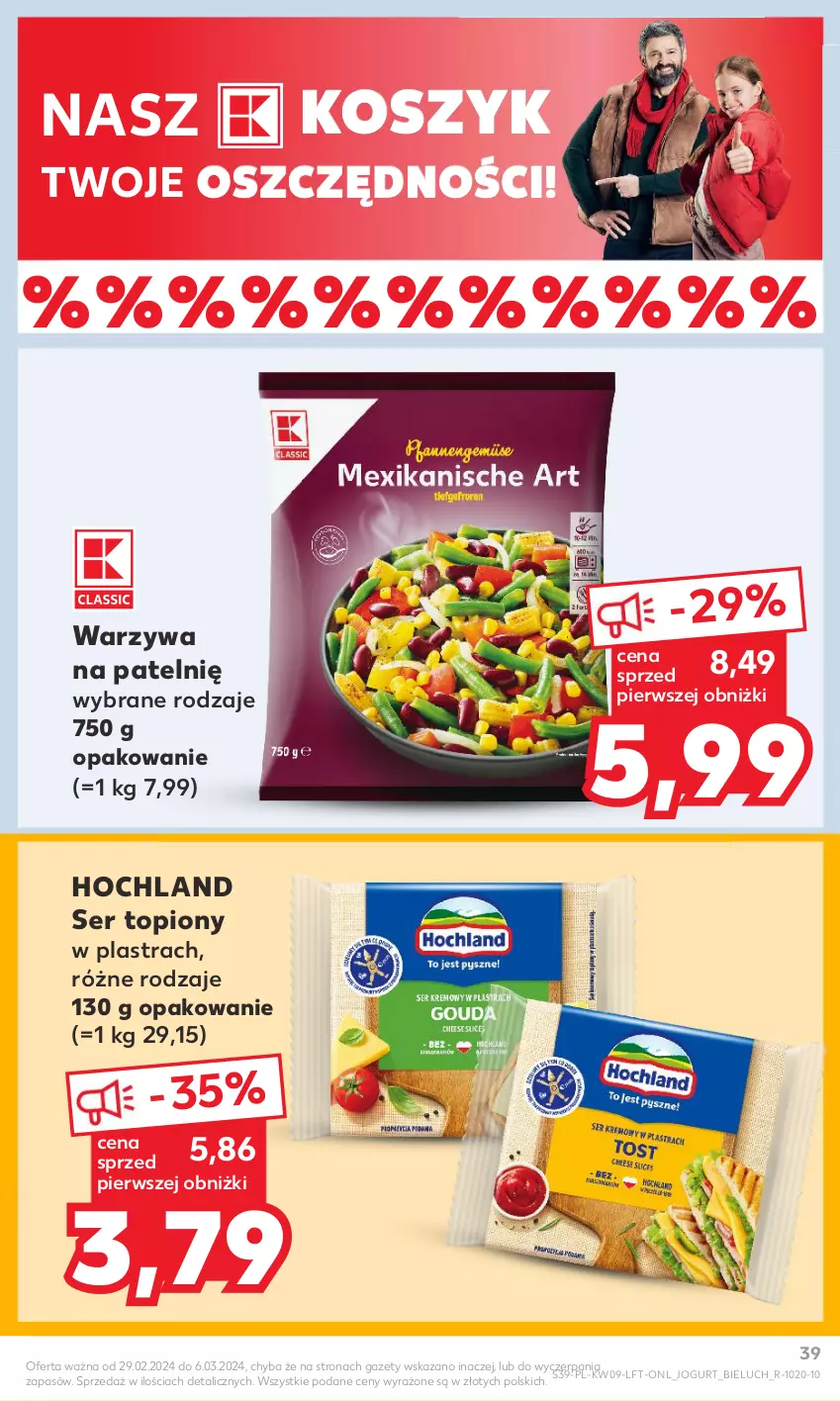 Gazetka promocyjna Kaufland - Gazetka tygodnia - ważna 29.02 do 06.03.2024 - strona 39 - produkty: Bieluch, Hochland, Jogurt, Kosz, Ser, Ser topiony, Top, Warzywa