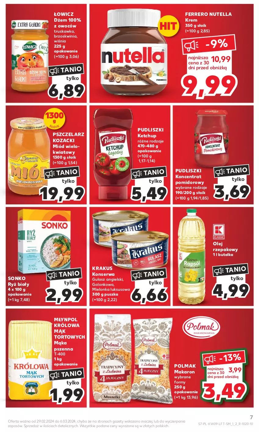 Gazetka promocyjna Kaufland - Gazetka tygodnia - ważna 29.02 do 06.03.2024 - strona 7 - produkty: Dżem, Ferrero, Ketchup, Koncentrat pomidorowy, Krakus, Mąka, Mąka pszenna, Makaron, Miód, Młynpol, Nutella, Olej, Olej rzepakowy, Olma, Pudliszki, Ryż, Ryż biały, Ser, Sonko