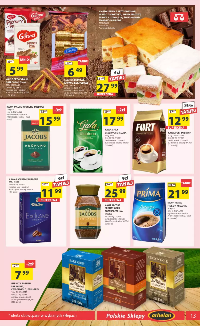 Gazetka promocyjna Arhelan - Gazetka - ważna 09.02 do 18.02.2024 - strona 13 - produkty: Ciastka, Ciasto sernik, Dr Gerard, Earl Grey, Fa, Gala, Herbata, Jacobs, Kawa, Krokus, Prima, Ser, Tchibo, Wafle