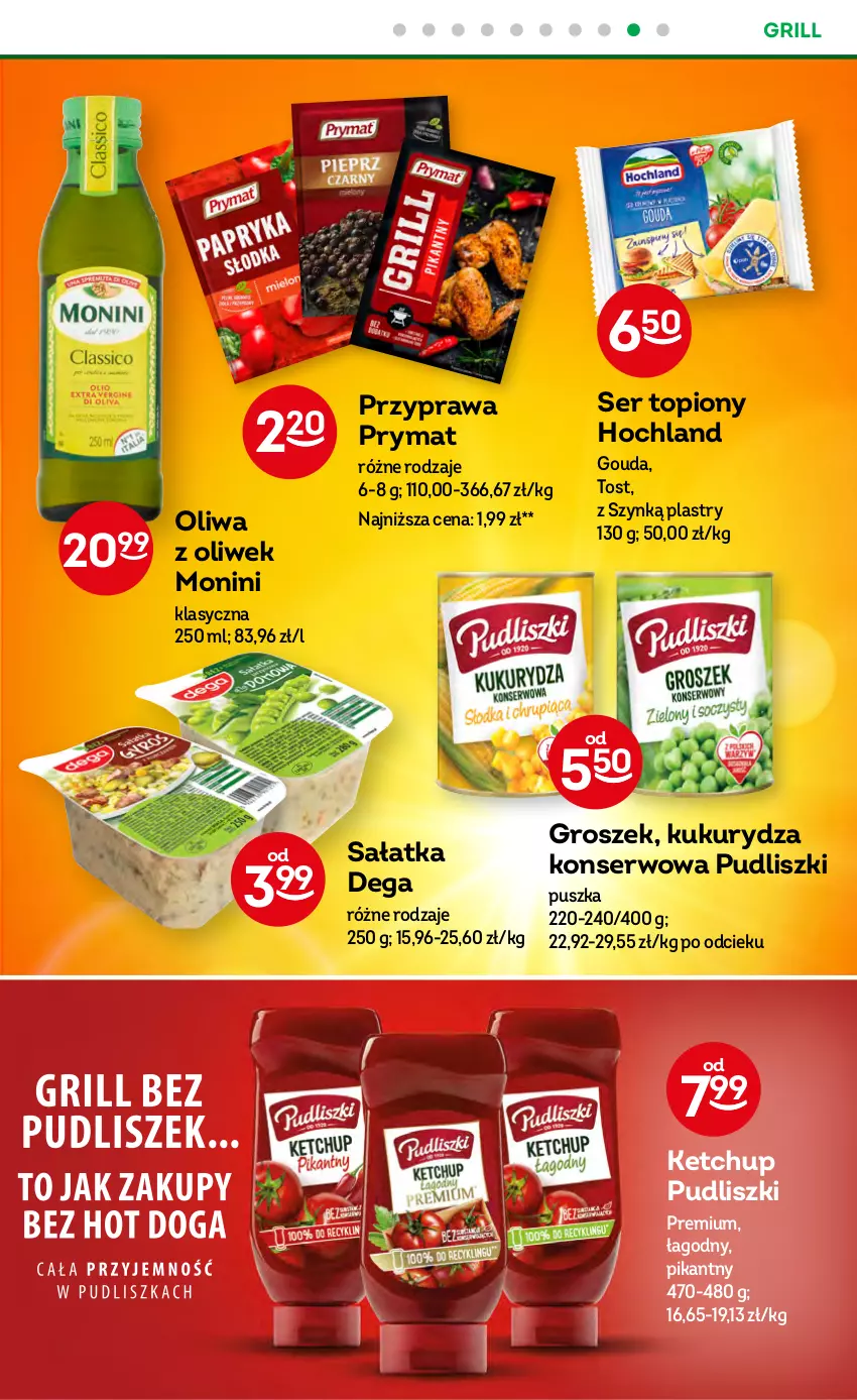 Gazetka promocyjna Żabka - ważna 10.05 do 23.05.2023 - strona 29 - produkty: Dega, Gouda, Grill, Groszek, Hochland, Ketchup, Kukurydza, Kukurydza konserwowa, Monini, Prymat, Pudliszki, Sałat, Sałatka, Ser, Ser topiony, Top