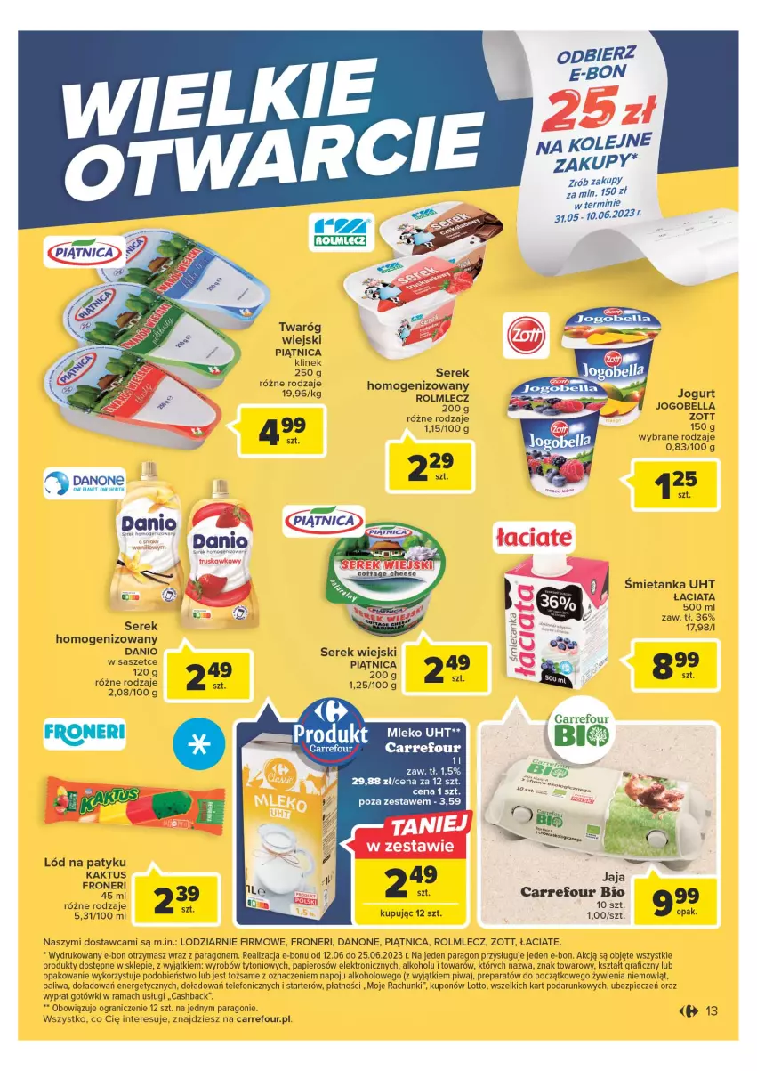 Gazetka promocyjna Carrefour - Gazetka Wielki otwarcie Carrefour Plac Unii - ważna 31.05 do 05.06.2023 - strona 13 - produkty: Bell, Bella, Danio, Danone, Gra, Jogobella, Jogurt, Kaktus, Olej, Papier, Piątnica, Piec, Piwa, Por, Rama, Rolmlecz, Ser, Serek, Serek homogenizowany, Serek wiejski, Telefon, Zott