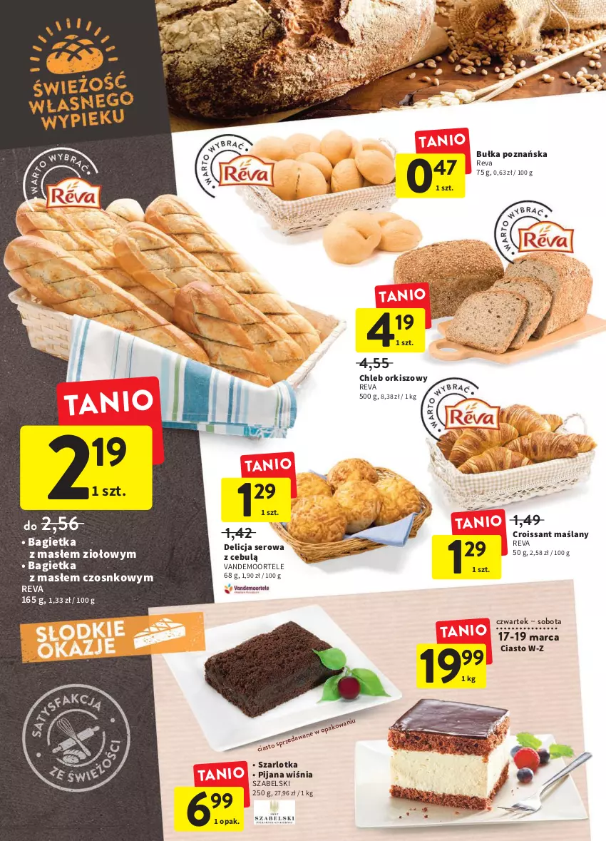 Gazetka promocyjna Intermarche - ważna 17.03 do 23.03.2022 - strona 22 - produkty: Bagietka, Bułka, Chleb, Croissant, Delicja serowa, Ser, Szarlotka