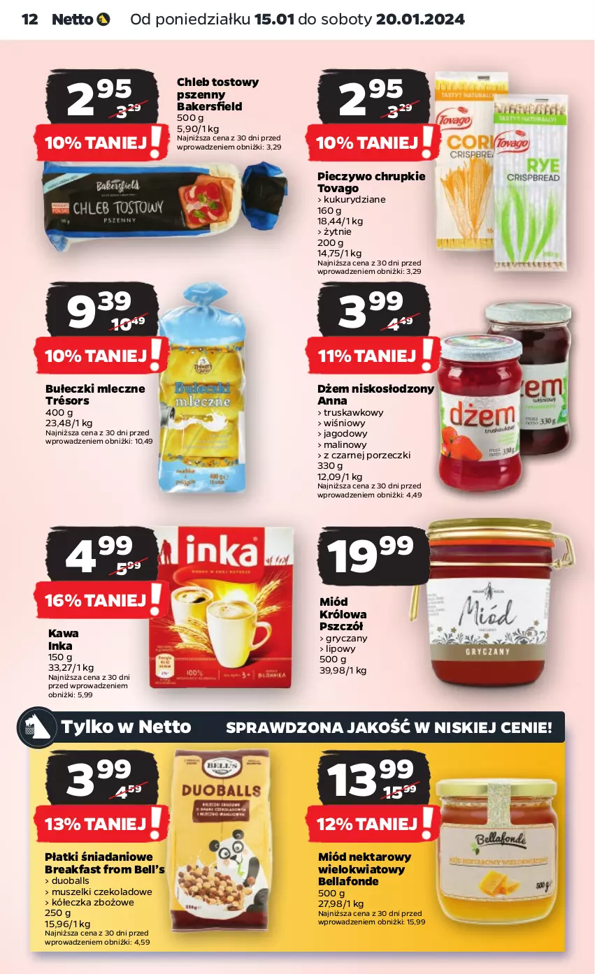 Gazetka promocyjna Netto - Artykuły spożywcze - ważna 15.01 do 20.01.2024 - strona 12 - produkty: Bell, Bella, Bułeczki, Bułeczki mleczne, Chleb, Chleb tostowy, Chrupki, Danio, Dżem, Fa, Gry, Inka, Kawa, Miód, Mus, Nektar, Piec, Pieczywo, Pieczywo chrupkie, Por