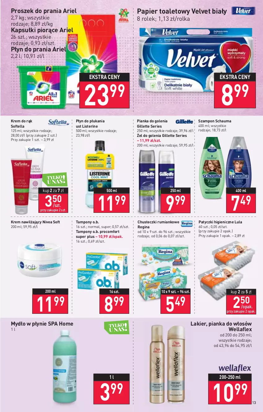 Gazetka promocyjna Stokrotka - Supermarket - ważna 03.02 do 09.02.2022 - strona 13 - produkty: Ariel, Chusteczki, Gillette, Gin, Krem do rąk, Krem nawilżający, Lakier, Listerine, Mydło, Mydło w płynie, Nivea, O.B., Papier, Papier toaletowy, Pianka do golenia, Pianka do włosów, Płyn do płukania, Płyn do prania, Proszek do prania, Rum, Schauma, Ser, Szampon, Tampony, Velvet, Wella, Wellaflex