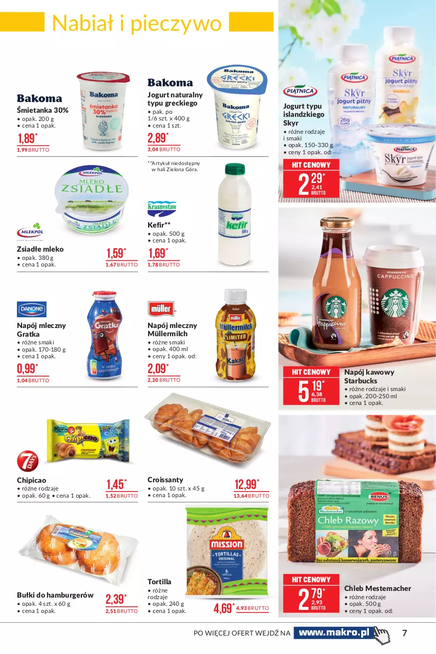 Gazetka promocyjna Makro - [Oferta promocyjna] Artykuły spożywcze - ważna 15.06 do 28.06.2021 - strona 7 - produkty: Burger, Chipicao, Chleb, Croissant, Gra, Hamburger, Isla, Jogurt, Jogurt naturalny, Kefir, Mleko, Müller, Müllermilch, Napój, Napój mleczny, Piec, Pieczywo, Tortilla