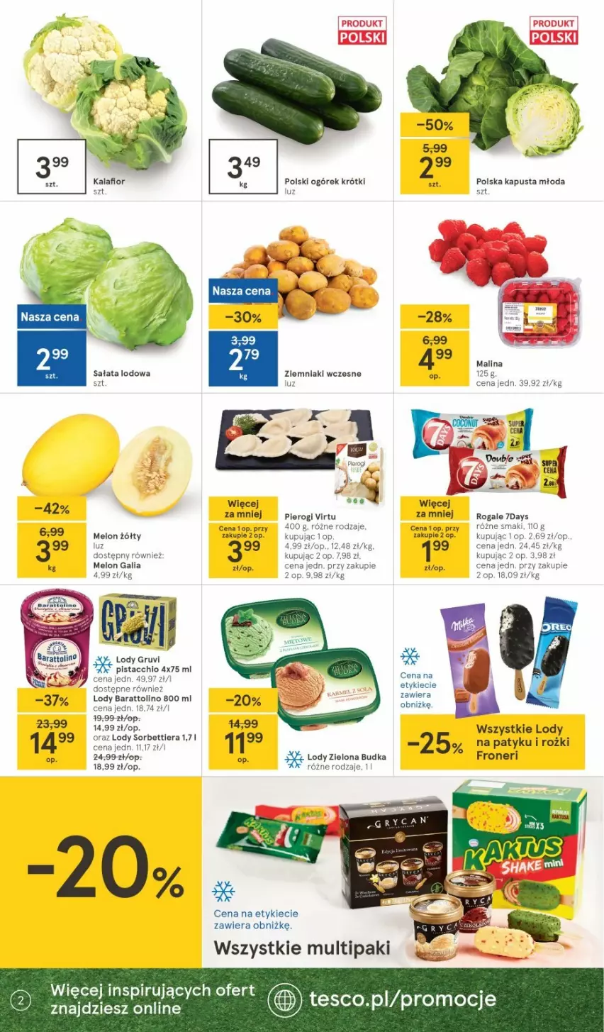 Gazetka promocyjna Tesco - Tesco gazetka - przyszły tydzień - ważna 17.06 do 23.06.2021 - strona 2 - produkty: Gala, Kalafior, Lody, Melon, Ogórek, Pierogi, Rogal, Sałat, Sałata lodowa, Virtu, Zielona Budka, Ziemniaki