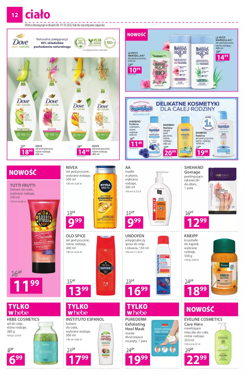 Gazetka promocyjna Hebe - Gazetka - ważna 06.10 do 19.10.2022 - strona 12 - produkty: Balsam do ciała, BIC, Dove, Eveline, Hebe Cosmetics, Kneipp, Mars, Maska, Mleczko, Mleczko do ciała, Mydło, Mydło w płynie, Nivea, Old Spice, Olej, Olejek pod prysznic, Peeling, Pur, Sól, Szampon, Undofen