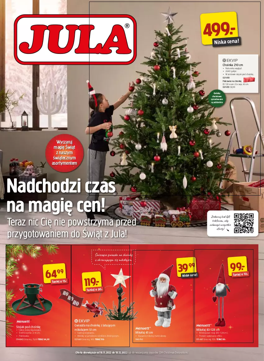 Gazetka promocyjna Jula - Gazetka - ważna 18.11 do 18.12.2022 - strona 1 - produkty: Amol, Choinka, Gwiazda, Inka, Pokrowiec, Stojak, Telefon, Teleskop, Tera