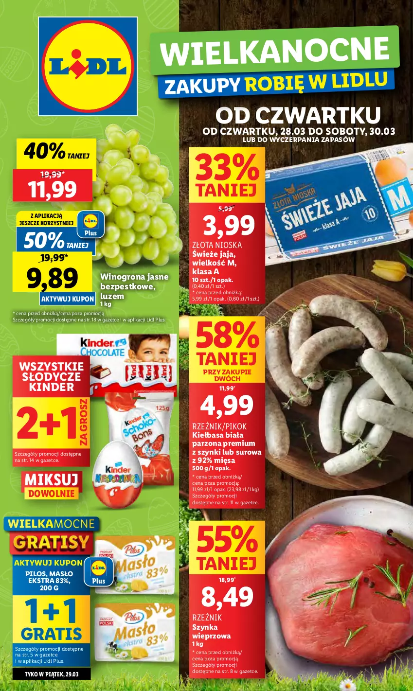 Gazetka promocyjna Lidl - GAZETKA - ważna 28.03 do 30.03.2024 - strona 1 - produkty: Gra, Jaja, Kiełbasa, Kiełbasa biała, Kinder, Masło, PIKOK, Pilos, Szynka, Szynka wieprzowa, Wino, Winogrona