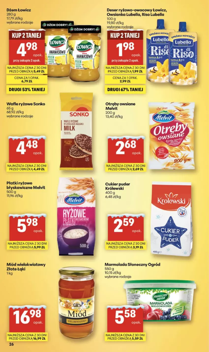 Gazetka promocyjna Delikatesy Centrum - Franczyza DC04 Czwartek - ważna 22.01 do 28.01.2026 - strona 26 - produkty: Ananas, Bell, Bella, Cukier, Deser, Dżem, Królewski, Lubella, Marmolada, Melvit, Miód, Mola, Ogród, Owsianka, Puder, Ryż, Ser, Sonko, Wafle