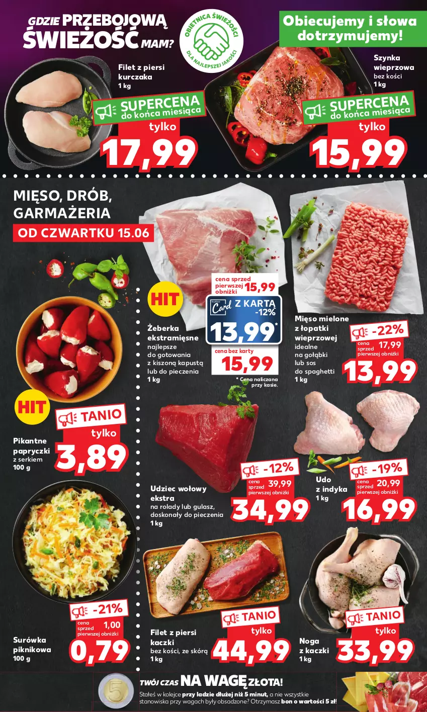 Gazetka promocyjna Kaufland - Mocny Start - ważna 19.06 do 21.06.2023 - strona 8 - produkty: Drób, Filet z piersi kaczki, Filet z piersi kurczaka, Kapustą, Kurczak, Mięso, Mięso mielone, Mięso mielone z łopatki wieprzowej, Noga z kaczki, Olej, Piec, Ser, Sos, Spaghetti, Surówka, Szynka, Szynka wieprzowa, Udziec wołowy, Waga