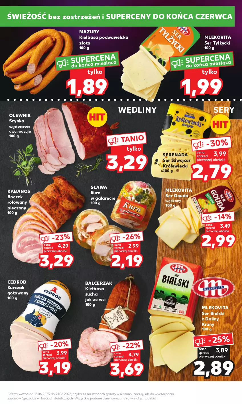 Gazetka promocyjna Kaufland - Mocny Start - ważna 19.06 do 21.06.2023 - strona 9 - produkty: Boczek, Gala, Gouda, Kabanos, Kiełbasa, Kiełbasa podwawelska, Kurczak, Kurczak gotowany, Mleko, Mlekovita, Olewnik, Piec, Ser, Ser tylżycki, Szynka, Wawel