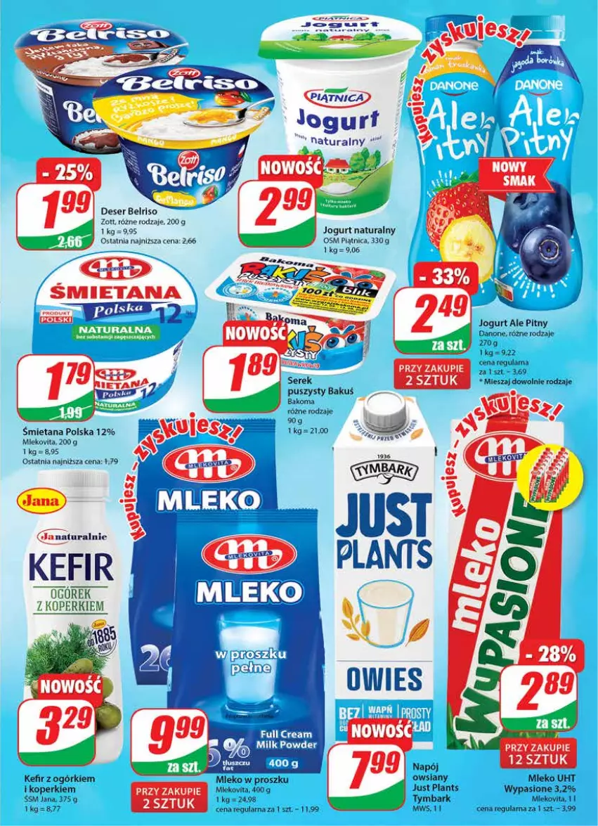 Gazetka promocyjna Dino - G24 - ważna 14.06 do 20.06.2023 - strona 13 - produkty: Bakoma, Belriso, Danone, Deser, Jogurt, Jogurt naturalny, Kefir, Mleko, Mleko w proszku, Napój, Ogórek, Piątnica, Ser, Serek, Tymbark, Zott