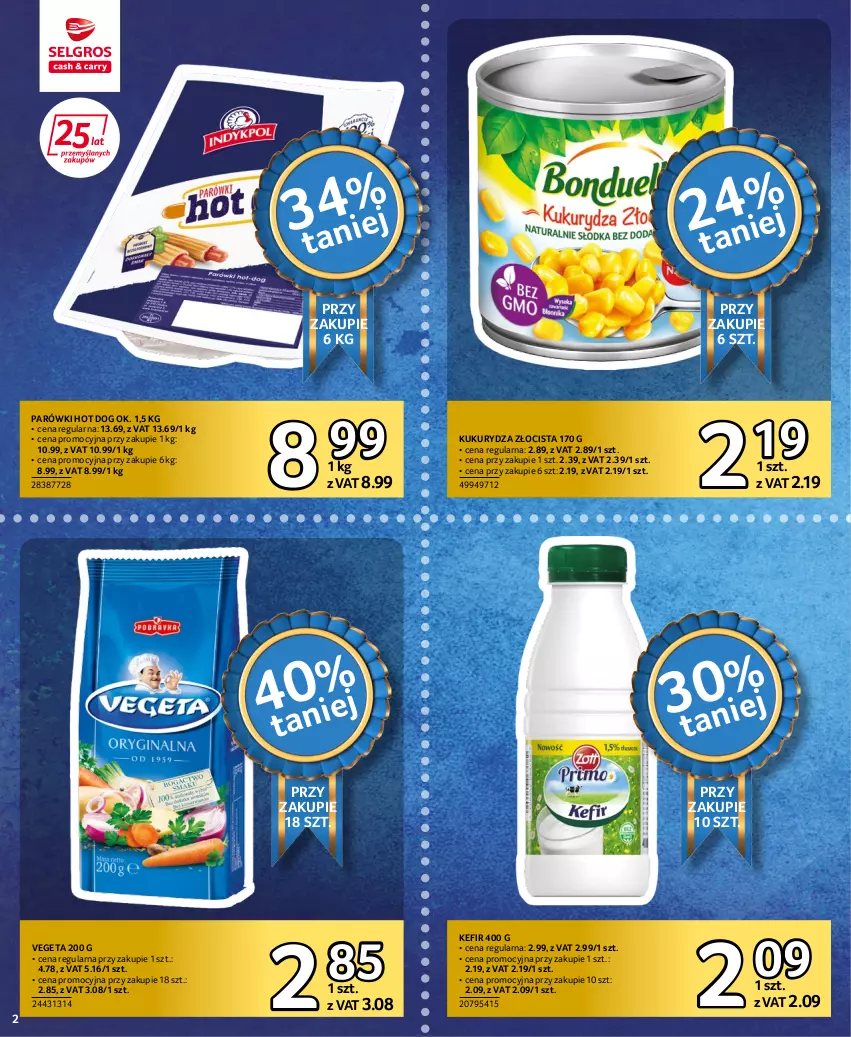 Gazetka promocyjna Selgros - Extra Oferta - ważna 15.06 do 29.06.2022 - strona 2 - produkty: Hot dog, Kefir, Kukurydza, Parówki, Parówki hot dog, Vegeta