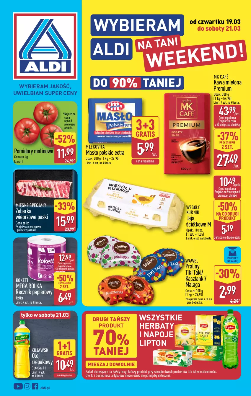 Gazetka promocyjna Aldi - Oferta weekendowa - ważna 19.03 do 21.03.2026 - strona 1 - produkty: Gra, Jaja, Kawa, Kawa mielona, Kujawski, Lipton, Masło, Mięsne specjały, Mleko, Mlekovita, Napoje, Olej, Olej rzepakowy, Papier, Pomidory, Praliny, Ręcznik, Wawel