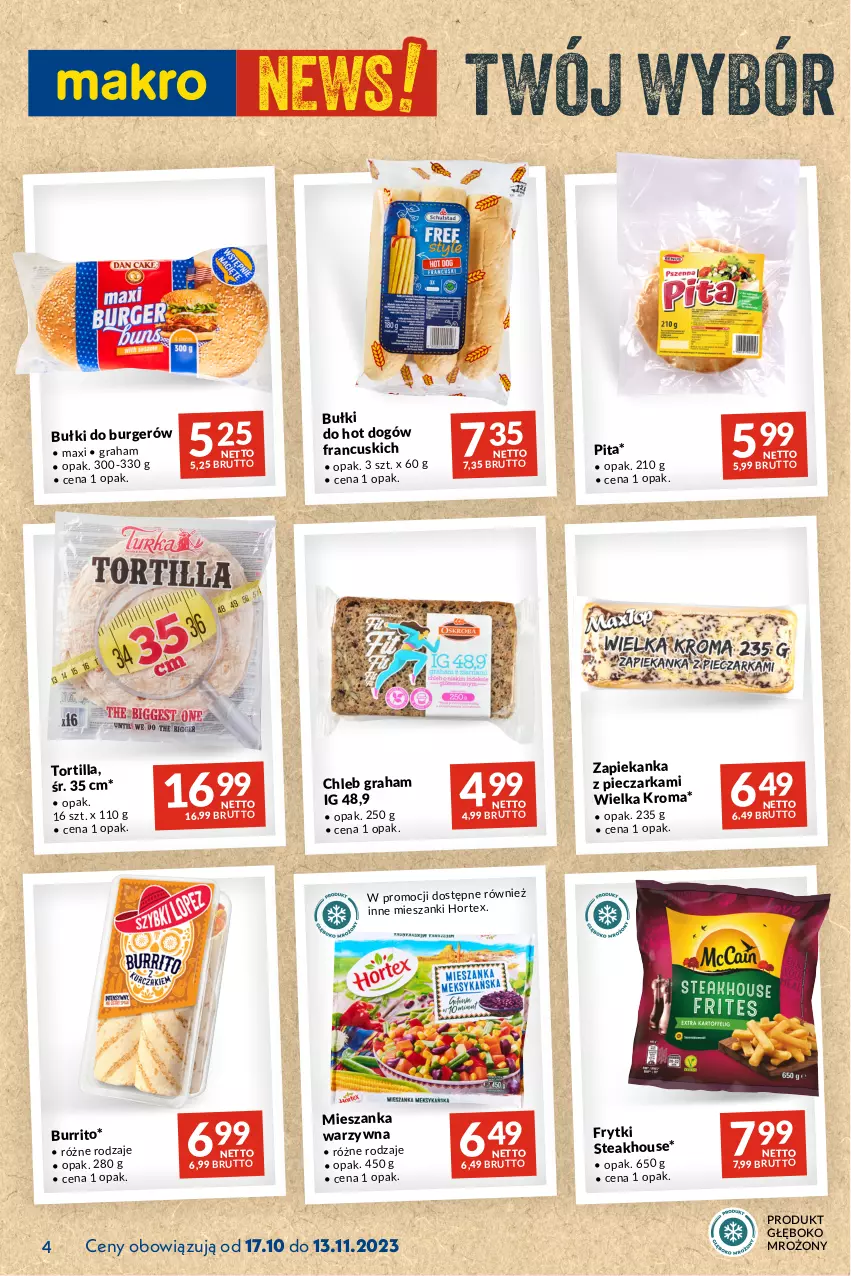 Gazetka promocyjna Makro - Najlepsze oferty - ważna 17.10 do 13.11.2023 - strona 4 - produkty: Bułki do hot dogów, Burger, Chleb, Frytki, Gra, Hortex, Hot dog, Mieszanka warzyw, Piec, Pieczarka, Tortilla, Zapiekanka