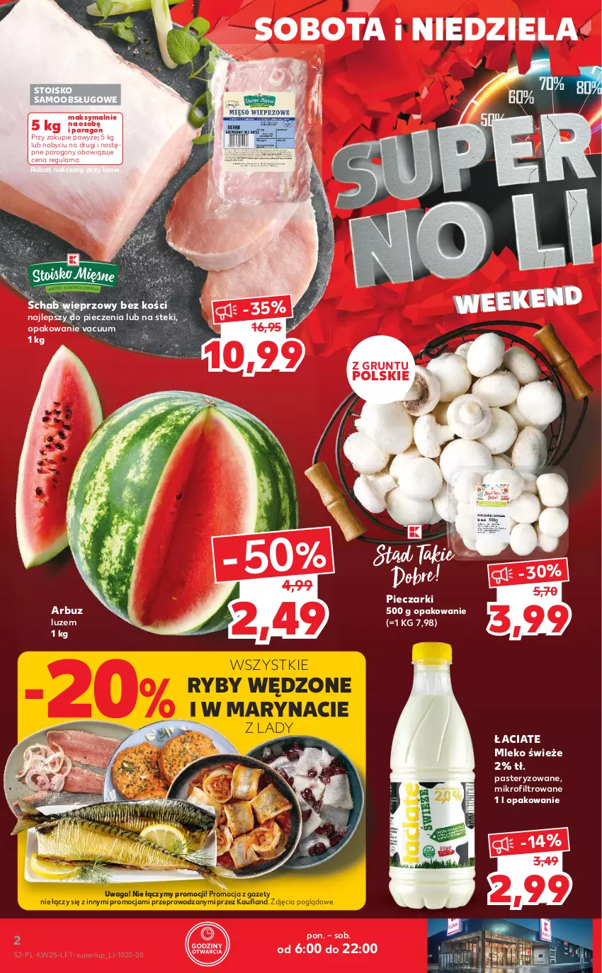 Gazetka promocyjna Kaufland - OFERTA TYGODNIA - ważna 23.06 do 29.06.2022 - strona 2 - produkty: Arbuz, Grunt, Mleko, Piec, Schab wieprzowy, Stek, Waga