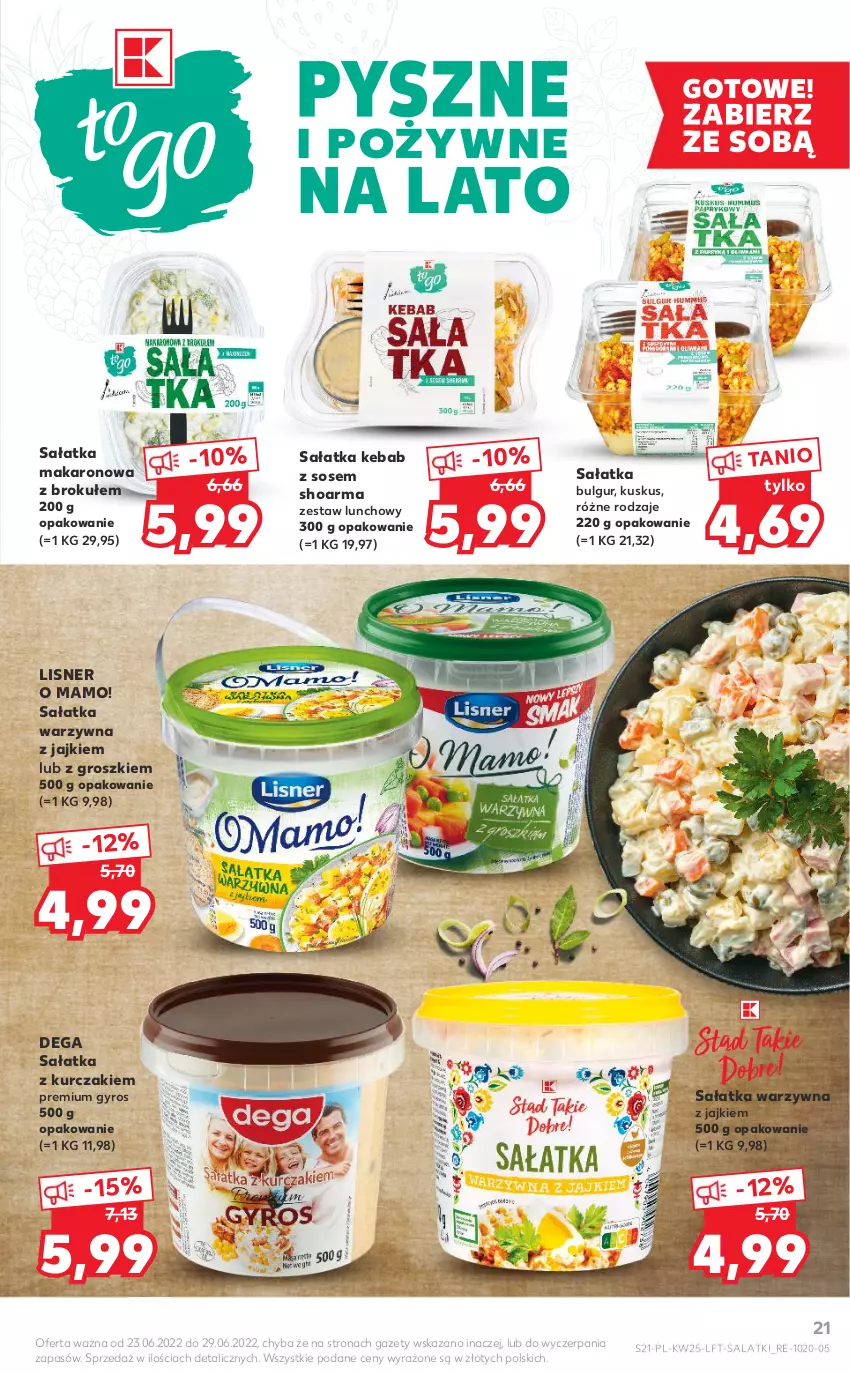 Gazetka promocyjna Kaufland - OFERTA TYGODNIA - ważna 23.06 do 29.06.2022 - strona 21 - produkty: Bulgur, Dega, Gyros, Kebab, Kurczak, Kuskus, LG, Lisner, Makaron, Sałat, Sałatka, Sałatka warzywna, Shoarma, Sos