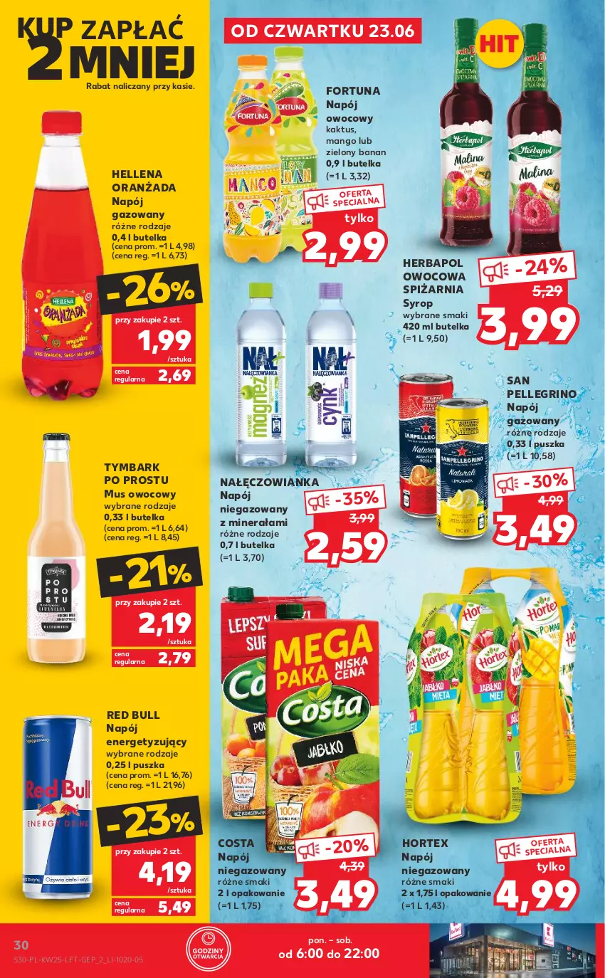 Gazetka promocyjna Kaufland - OFERTA TYGODNIA - ważna 23.06 do 29.06.2022 - strona 30 - produkty: Fortuna, Hellena, Herbapol, Hortex, Kaktus, Mango, Mus, Nałęczowianka, Napój, Napój gazowany, Napój niegazowany, Oranżada, Red Bull, Syrop, Tymbark