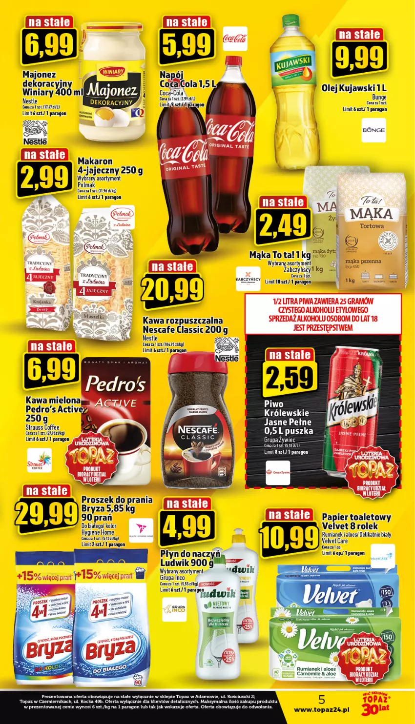 Gazetka promocyjna Topaz - Gazetka - ważna 17.04 do 18.06.2023 - strona 5 - produkty: Bryza, Coca-Cola, Kawa, Kawa mielona, Kawa rozpuszczalna, Majonez, Mąka, Mąka tortowa, Makaron, Mus, Napój, Olej, Olma, Papier, Papier toaletowy, Por, Proszek do prania, Rum, Top, Velvet, Winiary