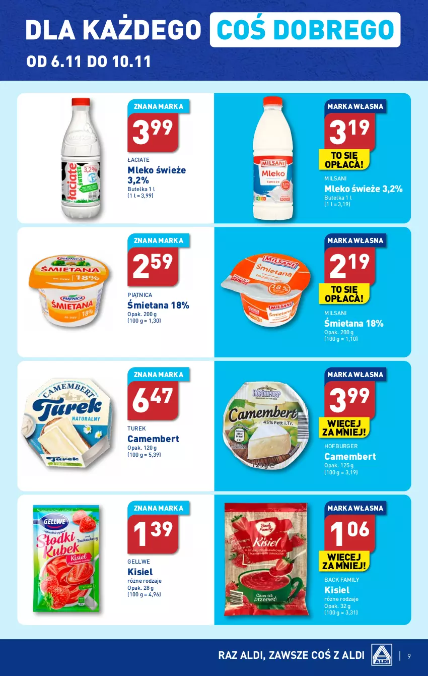 Gazetka promocyjna Aldi - Pełna oferta - ważna 06.11 do 10.11.2023 - strona 9 - produkty: Burger, Camembert, Fa, Hofburger, Kisiel, Mleko, Piątnica